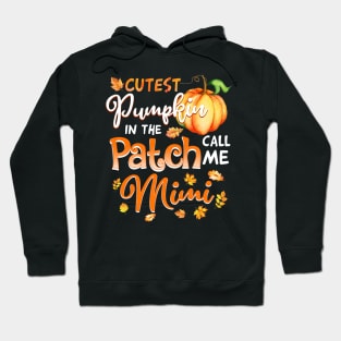 Cutest Pumpkin In The Patch Call Me Mimi Halloween Gift Hoodie